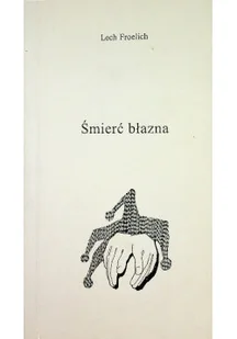 Śmierć błazna - Poezja - miniaturka - grafika 1