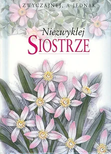 Niezwykłej Siostrze - Aforyzmy i sentencje - miniaturka - grafika 1