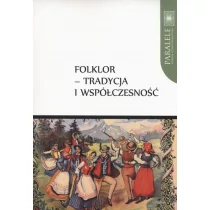 Wydawnictwo Naukowe UMK Folklor tradycja i współczesność - Wydawnictwo Naukowe UMK