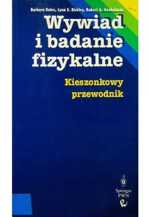 Wywiad i badanie fizykalne - Książki medyczne - miniaturka - grafika 1