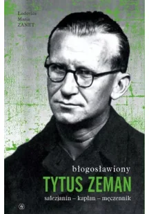 Błogosławiony Tytus Zeman - Biografie i autobiografie - miniaturka - grafika 1