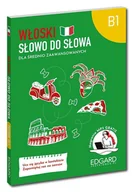Książki do nauki języka włoskiego - Włoski. Dla średnio zaawansowanych. Poziom B1. Słowo do słowa - Aleksandra Janczarska - książka - miniaturka - grafika 1