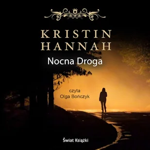 Nocna droga Kristin Hannah - Audiobooki - literatura piękna - miniaturka - grafika 1