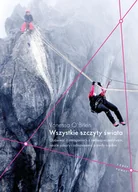 Biografie i autobiografie - Burda Publishing Polska Wszystkie szczyty świata - miniaturka - grafika 1