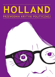 Holland. Przewodnik Krytyki Politycznej pocket - książka - Książki o kinie i teatrze - miniaturka - grafika 1