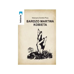 Bardzo martwa kobieta - Poezja - miniaturka - grafika 1