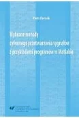 Książki medyczne - Wybrane metody cyfrowego przetwarzania sygnałów... - miniaturka - grafika 1