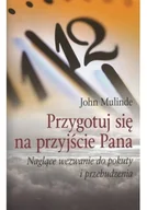 Religia i religioznawstwo - Jakub Przygotuj się na przyjście Pana książka i DVD Naglące wezwanie do pokuty i przebudzenia John Mulinde - miniaturka - grafika 1