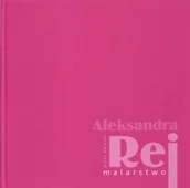 Książki o kulturze i sztuce - Rej Malarstwo - miniaturka - grafika 1