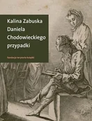 Biografie i autobiografie - Zabuska Kalina Daniela Chodowieckiego przypadki. Rzecz o arty... - miniaturka - grafika 1