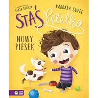 Baśnie, bajki, legendy - ZIELONA SOWA Staś Pętelka. Nowy piesek - Barbara Supeł - miniaturka - grafika 1