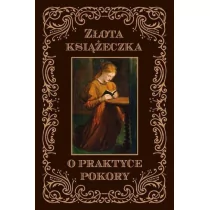 Wydawnictwo Diecezjalne Sandomierz Złota książeczka o praktyce pokory Dom Sans od Św. Katarzyny - Religia i religioznawstwo - miniaturka - grafika 1