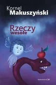 Klasyka - Rzeczy wesołe - Kornel Makuszyński - książka - miniaturka - grafika 1