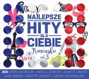 Składanki muzyczne - Various Artists Najlepsze Hity Dla Ciebie - Francuskie Volume 3 - miniaturka - grafika 1