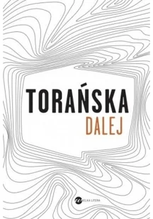 Wielka Litera Dalej - Teresa Torańska - Felietony i reportaże - miniaturka - grafika 2