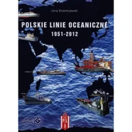 Publicystyka - POMORSKA OFICYNA Jerzy Drzemczewski Polskie Linie Oceaniczne 1951-2012 - miniaturka - grafika 1