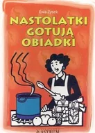 Książki kucharskie - Nastolatki gotują obiadki - miniaturka - grafika 1