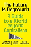 Pozostałe książki - The Future Is Degrowth: A Guide to a World Beyond Capitalism - miniaturka - grafika 1