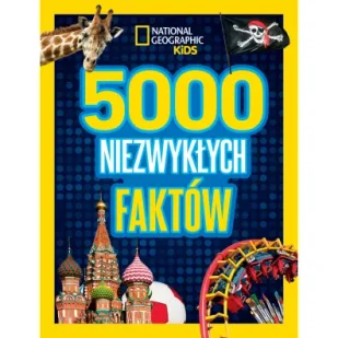 National Geographic Kids. 5000 niezwykłych faktów - Książki edukacyjne - miniaturka - grafika 1