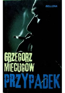 Bellona Przypadek Grzegorz Miecugow - Powieści - miniaturka - grafika 2