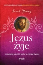 Esprit Jezus żyje. Zobaczyć miłość Bożą w swoim życiu - Sarah Young - Religia i religioznawstwo - miniaturka - grafika 2