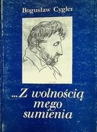Historia świata - Z wolno��ci�� mego sumienia - miniaturka - grafika 1