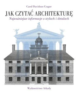 Jak czytać architekturę - Carol Cragoe Davidson - Książki o architekturze - miniaturka - grafika 1