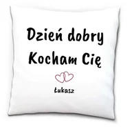 Gadżety dla niej i dla niego - Poduszka na Dzień Kobiet Dzień dobry kocham Cię-podaj imię - miniaturka - grafika 1