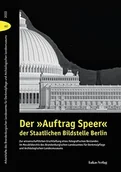 Pozostałe książki - Der »Auftrag Speer« der Staatlichen Bildstelle Berlin - miniaturka - grafika 1