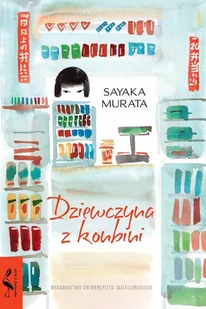 Dziewczyna z konbini Sayaka Murata - Proza - miniaturka - grafika 6