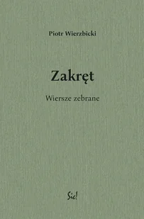 Zakręt. Wiersze zebrane - Poezja - miniaturka - grafika 1