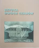 Książki o kulturze i sztuce - Sztuka dwóch czasów - miniaturka - grafika 1
