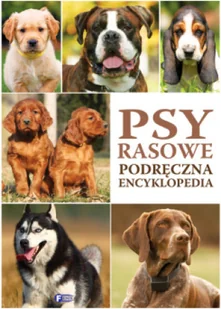 Fenix Psy rasowe Podręczna encyklopedia - Fenix - Książki edukacyjne - miniaturka - grafika 2