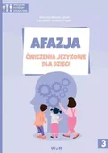 Pedagogika i dydaktyka - Afazja. Ćwiczenia językowe dla dzieci cz.3 - miniaturka - grafika 1