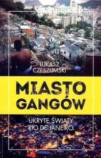 CL Media Miasto gangów Łukasz Czeszumski - Publicystyka - miniaturka - grafika 2