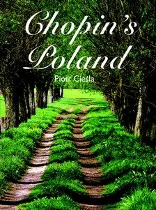 Chopin's Poland - Albumy krajoznawcze - miniaturka - grafika 1