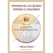 Książki medyczne - Powiedz mi, co cię boli Powiem Ci, dlaczego - miniaturka - grafika 1