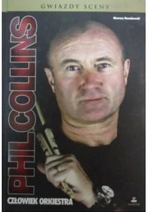 Phil Collins Człowiek orkiestra - Biografie i autobiografie - miniaturka - grafika 2