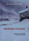 Biografie i autobiografie - Better Julian Dziecko Gułagu - miniaturka - grafika 1