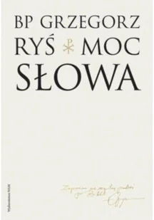 WAM Moc słowa - Grzegorz Ryś - Religia i religioznawstwo - miniaturka - grafika 2