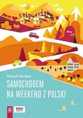 E-booki - przewodniki - Samochodem na weekend z Polski - miniaturka - grafika 1