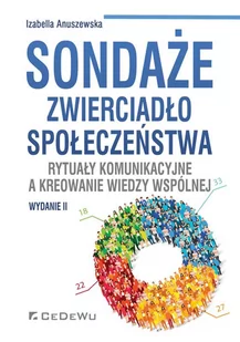 Sondaże - zwierciadło społeczeństwa. Rytuały komunikacyjne a kreowanie wiedzy wspólnej - Matematyka - miniaturka - grafika 1