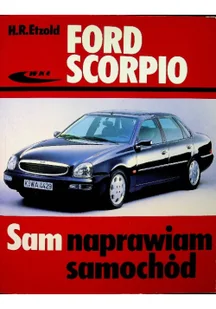 Sam naprawiam samochód Ford Scorpio - Technika - miniaturka - grafika 2