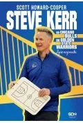 Sport i wypoczynek - Steve Kerr. Od Chicago Bulls do Golden State Warriors. Życie wojownika - miniaturka - grafika 1