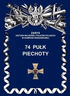 Historia świata - 74 pułk piechoty - Przemysław Dymek - miniaturka - grafika 1