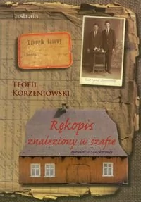 Astraia Rękopis znaleziony w szafie Korzeniowski Teofil - Książki podróżnicze - miniaturka - grafika 1