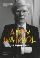 Biografie i autobiografie - Andy Warhol. Srebrny lis - Jean Noel Liaut - książka - miniaturka - grafika 1