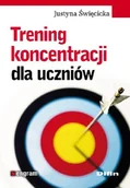 Podręczniki dla szkół wyższych - Trening koncentracji dla uczniów - Justyna Święcicka - miniaturka - grafika 1