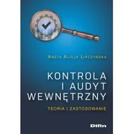 Finanse, księgowość, bankowość - Kontrola i audyt wewnętrzny. Teoria i zastosowanie - miniaturka - grafika 1