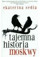 Felietony i reportaże - Tajemna historia Moskwy - miniaturka - grafika 1